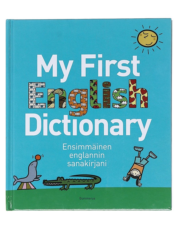 My first English dictionary, Ensimmäinen englannin sanakirjani - Goldsmith, Evelyn - Tietokirjat ja oppaat - 10105610599 - 0