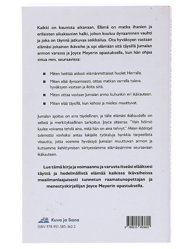 Miten ikääntyä tulematta vanhaksi - Meyer, Joyce - Elämäkerrat ja muistelmat - 10105610608 - 1