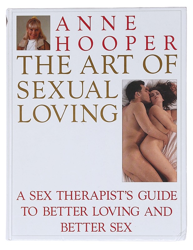 The Art of Sexual Loving - Anne Hooper K18 - Tietokirjat - 10105610621 - 0