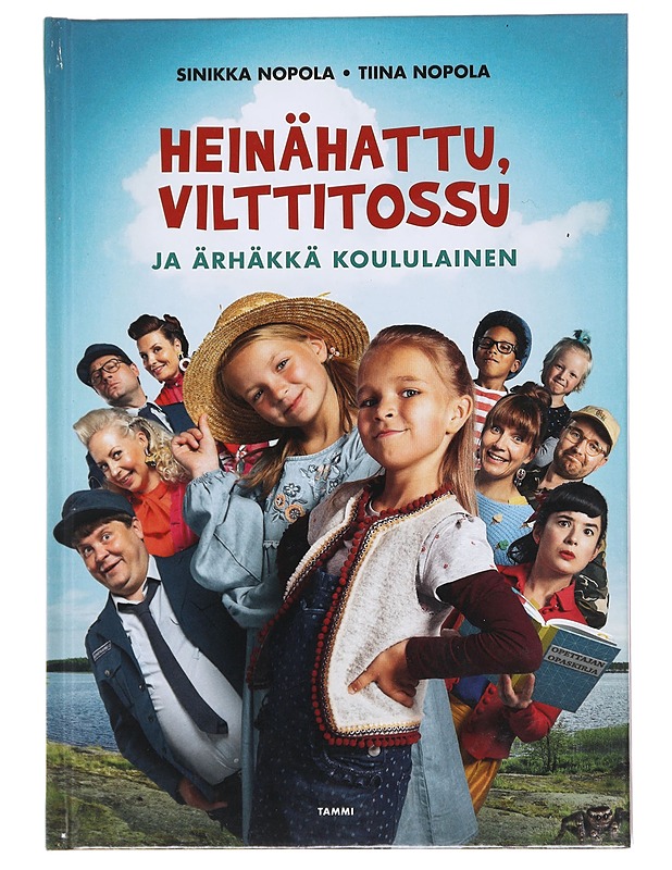 Heinähattu, Vilttitossu ja ärhäkkä koululainen - Nopola, Sinikka - Lastenkirjat - 10105610624 - 0