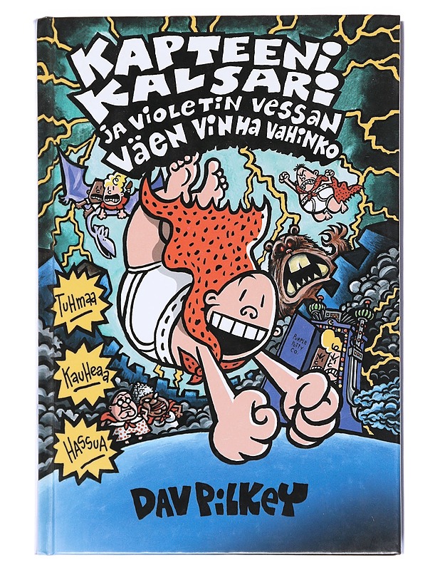 Kapteeni Kalsari ja violetin vessan väen vinha vahinko - Dav Pilkey - Lastenkirjat - 10105610628 - 0