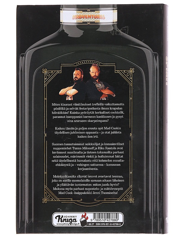 Mad spirit : täydellisen juhlimisen opas - Milonoff, Tuomas - Ruokakirjat - 10105610634 - 1