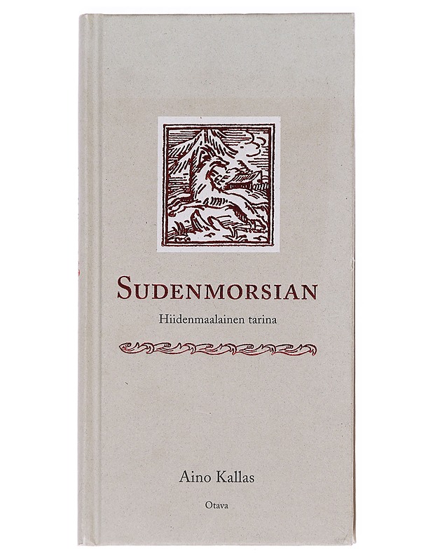 Sudenmorsian : Hiidenmaalainen tarina - Aino Kallas - Romaanit ja novellit - 10105610687 - 0