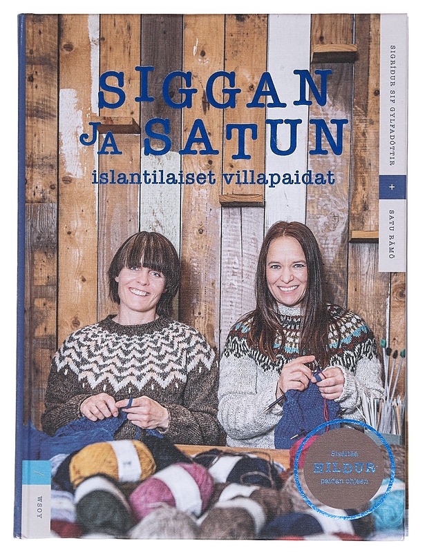 Siggan ja Satun islantilaiset villapaidat - Sigríður Sif Gylfadóttir - Tietokirjat ja oppaat - 10105610692 - 0