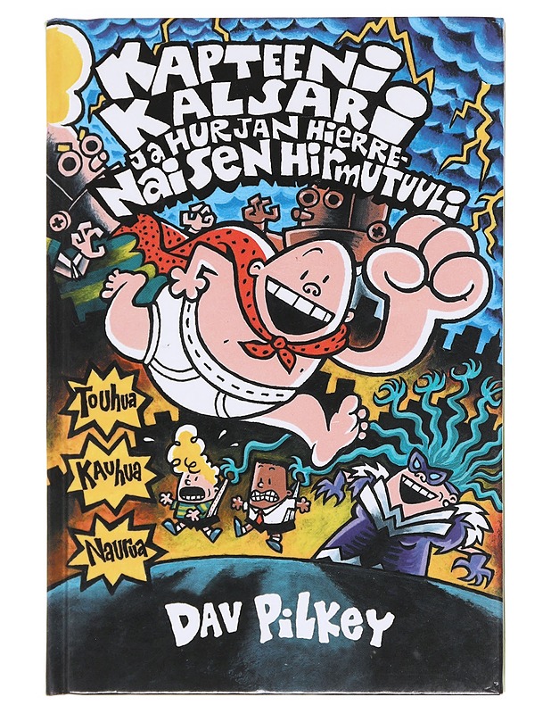 Kapteeni Kalsari ja Hurjan Hierrenaisen hirmutuuli - Dav Pilkey - Lastenkirjat - 10105610689 - 0