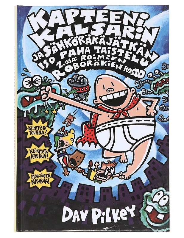 Kapteeni Kalsarin ja Sähköräkäjätkän iso paha taistelu 2 - Dav Pilkey - Lastenkirjat - 10105610695 - 0