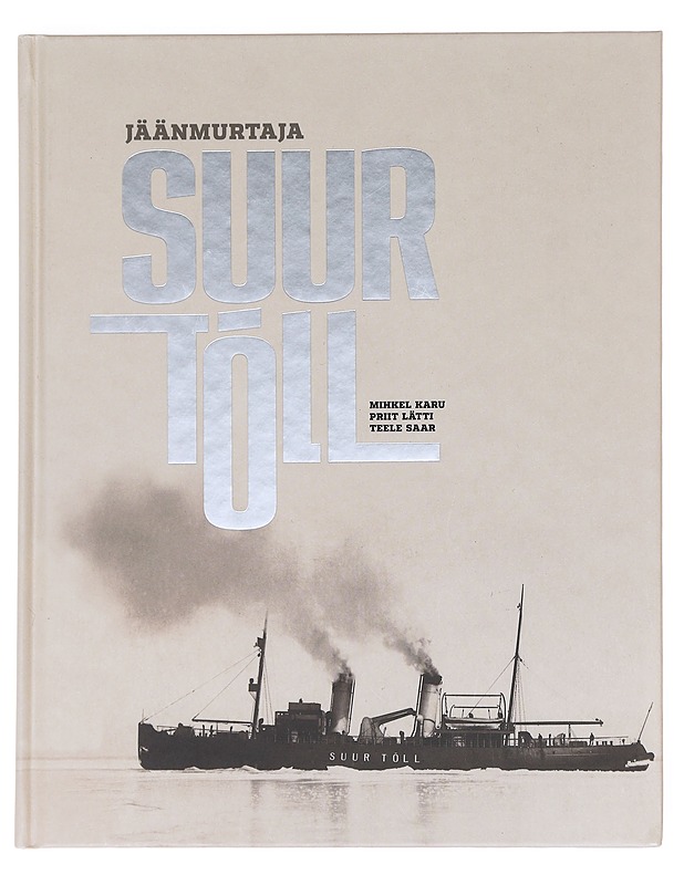 Jäänmurtaja Suur Tõll - Lätti, Priit - Sarjakuvat - 10105610699 - 0
