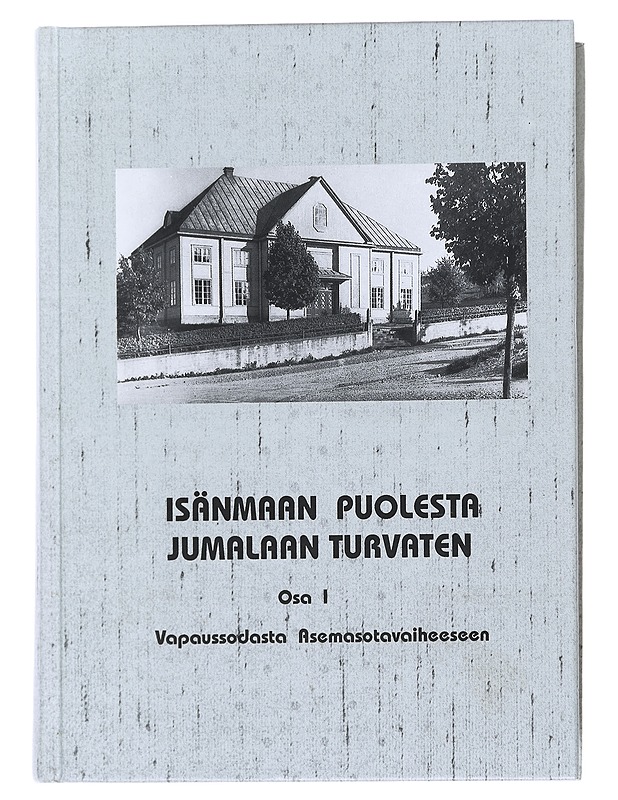 Isänmaan puolesta Jumalaan turvaten 1-2 - Jouko Kauranne  - Elämäkerrat ja muistelmat - 10105610703 - 0