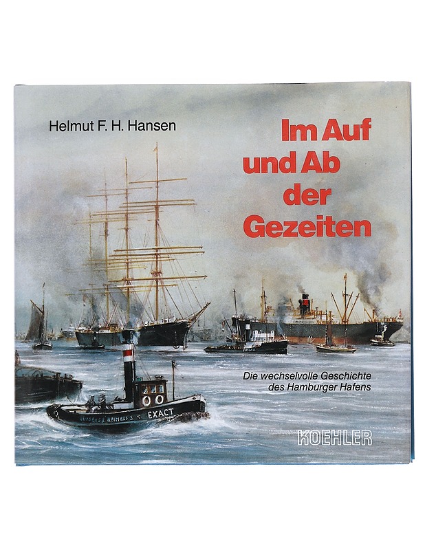 Im Auf und Ab der Gezeiten - Hansen, Helmut F. H - Historiakirjat - 10105610707 - 0
