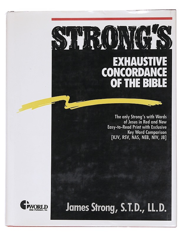 Strong's Exhaustive Concordance of the Bible - Strong, James - Historiakirjat - 10105610721 - 0