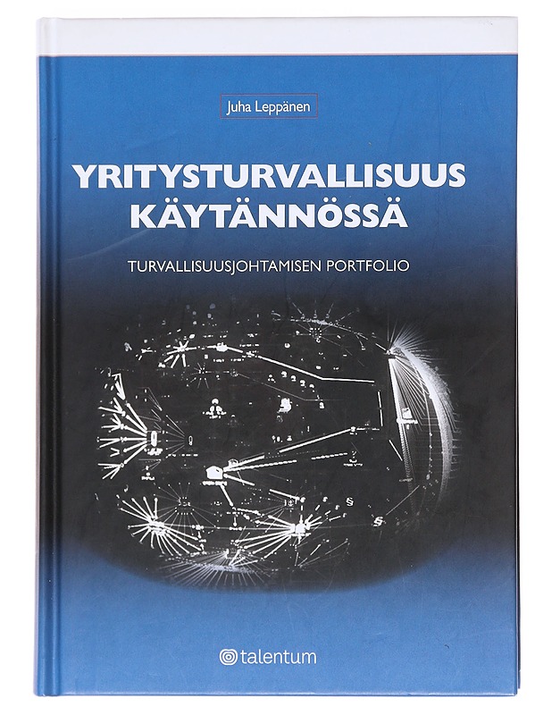 Yritysturvallisuus käytännössä - Juha Leppänen - Kirja lahjaksi - 10105610768 - 0