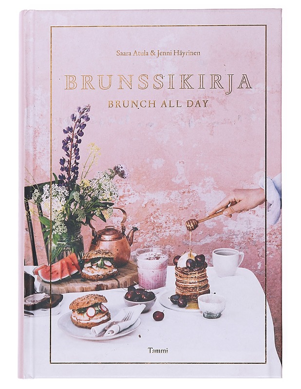 Brunssikirja : brunch all day - Atula, Saara - Ruokakirjat - 10105610807 - 0