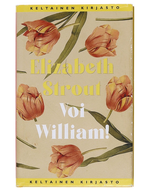 Voi William! - Elizabeth Strout - Romaanit ja novellit - 10105611094 - 0