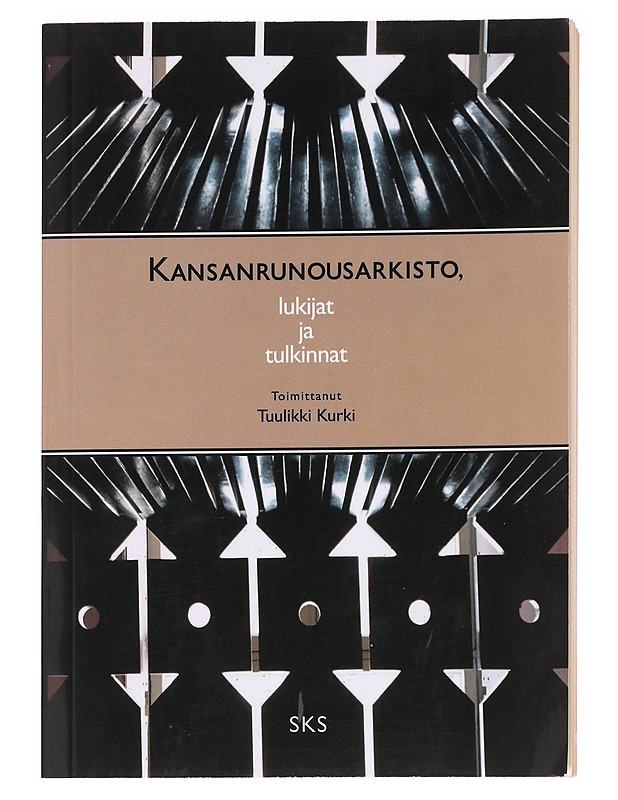 Kansanrunousarkisto, lukijat ja tulkinnat - Tuulikki Kurki - Tietokirjat ja oppaat - 10105611121 - 0