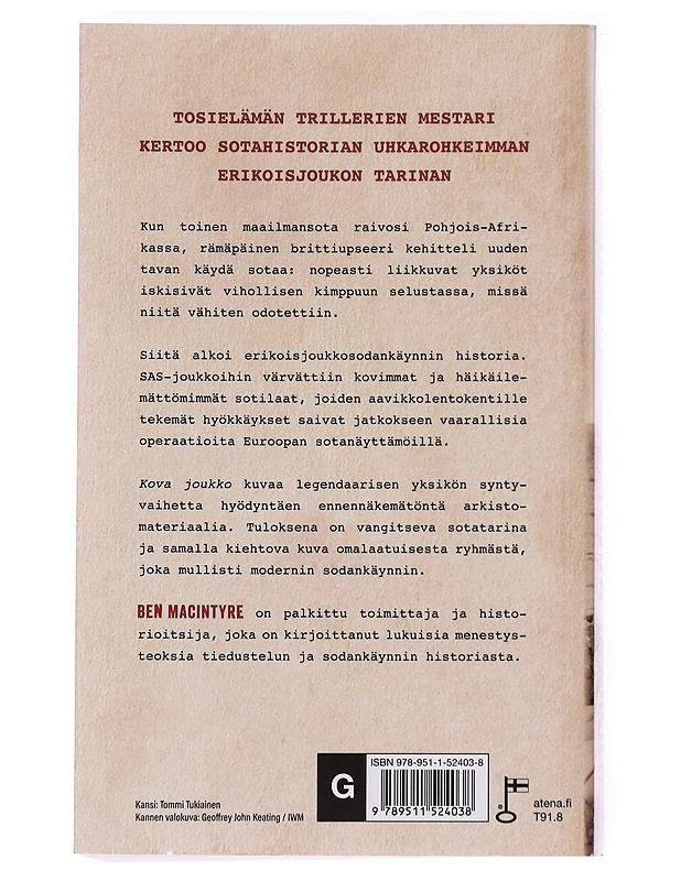 Kova joukko : SAS ja erikoisjoukkojen synty - Macintyre, Ben - Historiakirjat - 10105611128 - 1