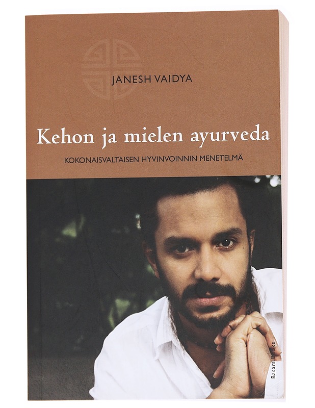 Kehon ja mielen ayurveda  - Vaidya, Janesh - Tietokirjat ja oppaat - 10105611202 - 0