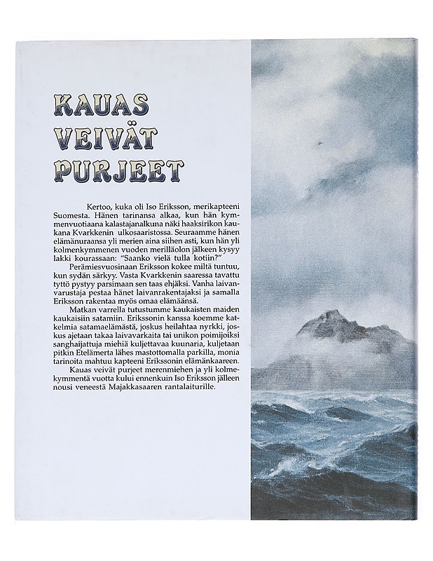 Kauas veivät purjeet - Eka Metsävuori - Kirja lahjaksi - 10105611239 - 1