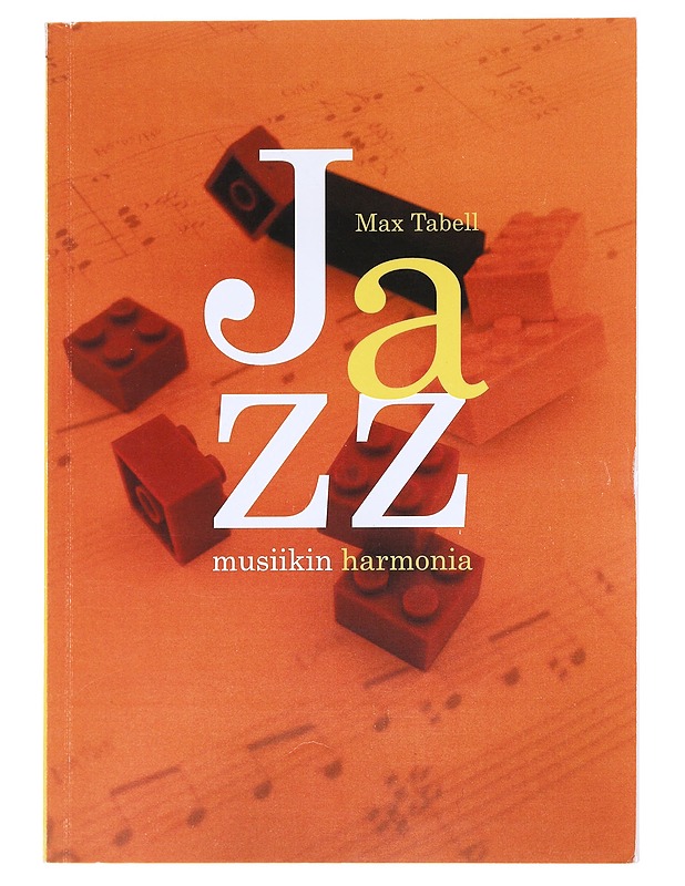 Jazzmusiikin harmonia - Tabell, Max - Tietokirjat ja oppaat - 10105611270 - 0