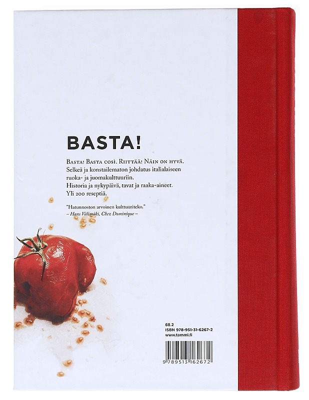Basta! / italialaisen ruokakulttuurin abc - Tuominen, Saku - Ruokakirjat - 10105611279 - 1
