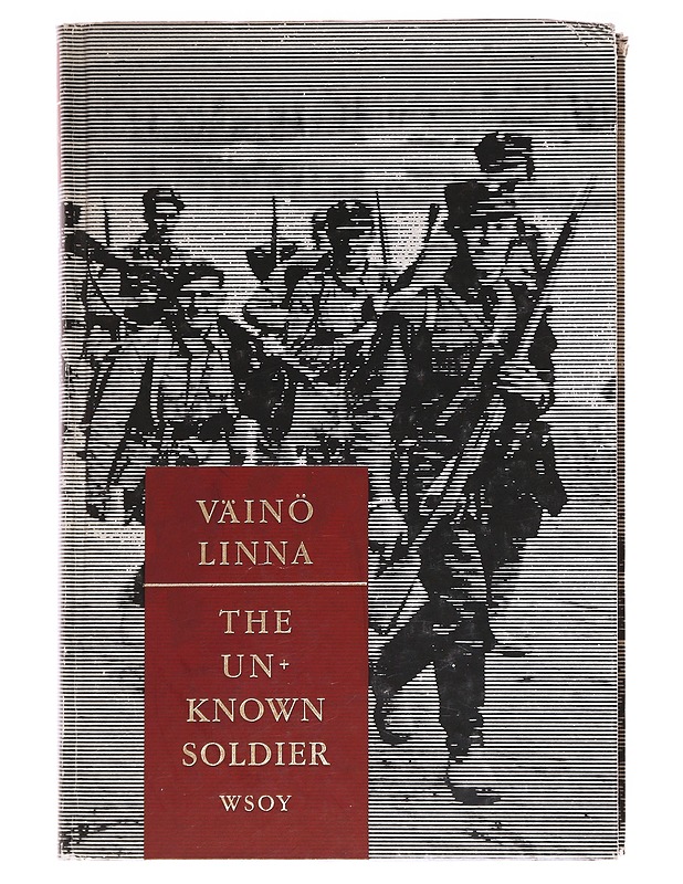 The unknown soldier / a novel - Linna, Väinö - Romaanit ja novellit - 10105611336 - 0