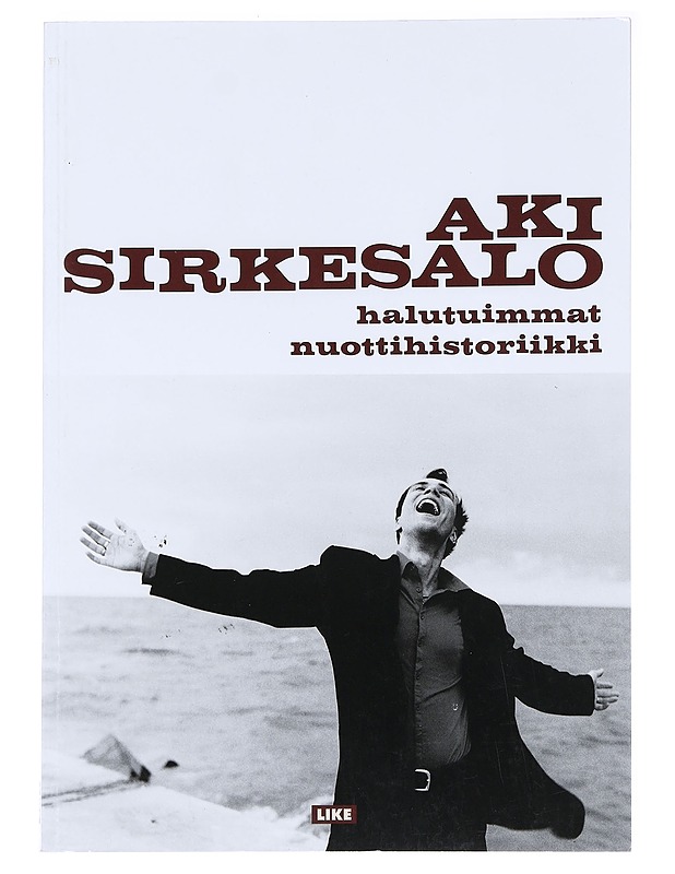 Halutuimmat : nuottihistoriikki - Sirkesalo, Aki  - Tietokirjat ja oppaat - 10105611360 - 0