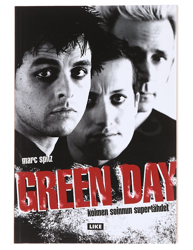 Green Day / kolmen soinnun supertähdet - Spitz, Marc - Elämäkerrat ja muistelmat - 10105611369 - 0