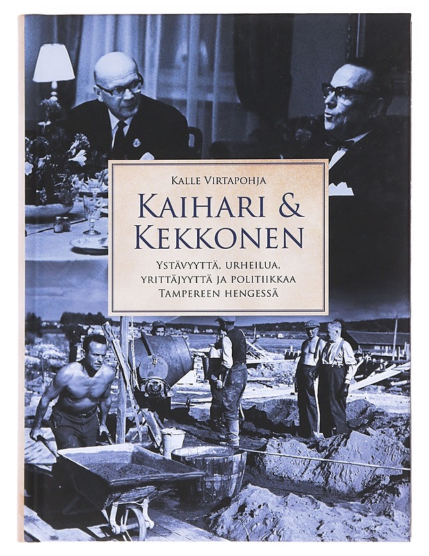 Kaihari & Kekkonen  - Virtapohja, Kalle - Elämäkerrat ja muistelmat - 10105611372 - 0