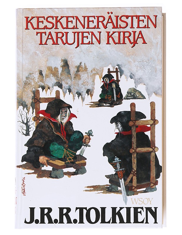 Keskeneräisten tarujen kirja - J. R. R. Tolkien - Fantasia- ja scifi - 10105611405 - 0