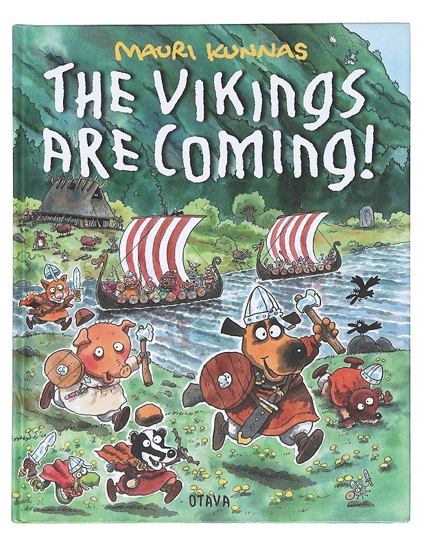 The vikings are coming! - Kunnas, Mauri - Lastenkirjat - 10105611413 - 0