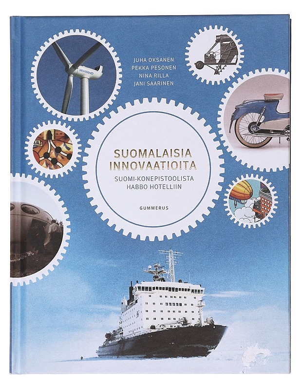 Suomalaisia innovaatioita : Suomi-konepistoolista Habbo Hotelliin - Oksanen, Juha - Tietokirjat - 10105611450 - 0
