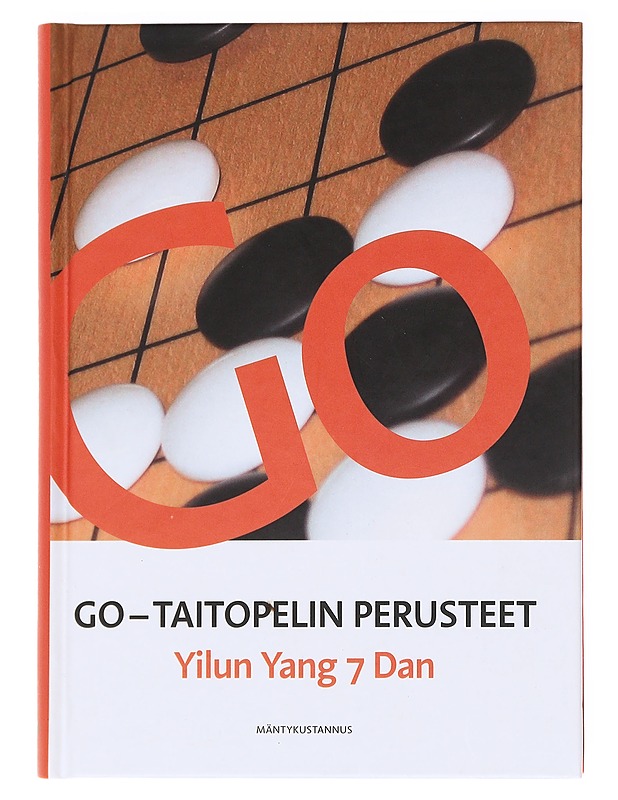 Go / taitopelin perusteet - Yilun Yang - Harrastekirjat - 10105611661 - 0