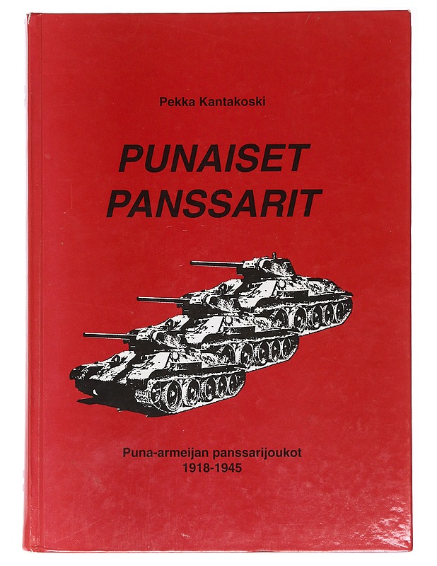 Punaiset panssarit - Pekka Kantakoski - Historiakirjat - 10105611692 - 0