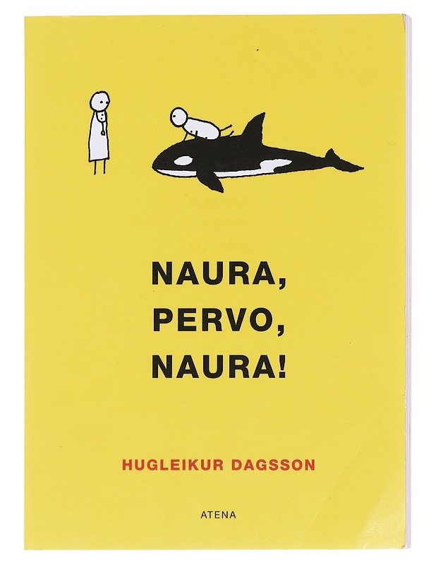 Naura, pervo, naura! - Hugleikur Dagsson - Sarjakuvat - 10105611701 - 0