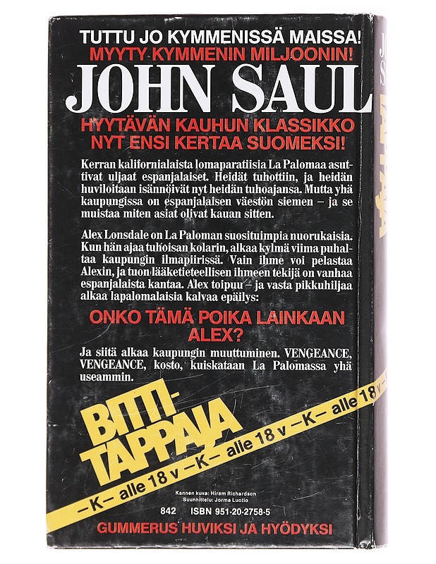Bittitappaja - Saul, John - Romaanit ja novellit - 10105611735 - 1