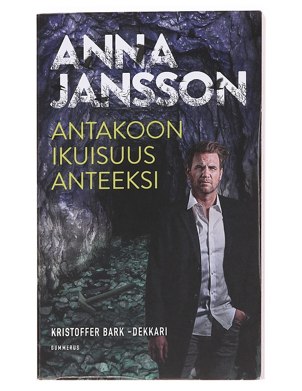 Antakoon ikuisuus anteeksi - Anna Jansson - Kaunokirjallisuus - 10105611994 - 0