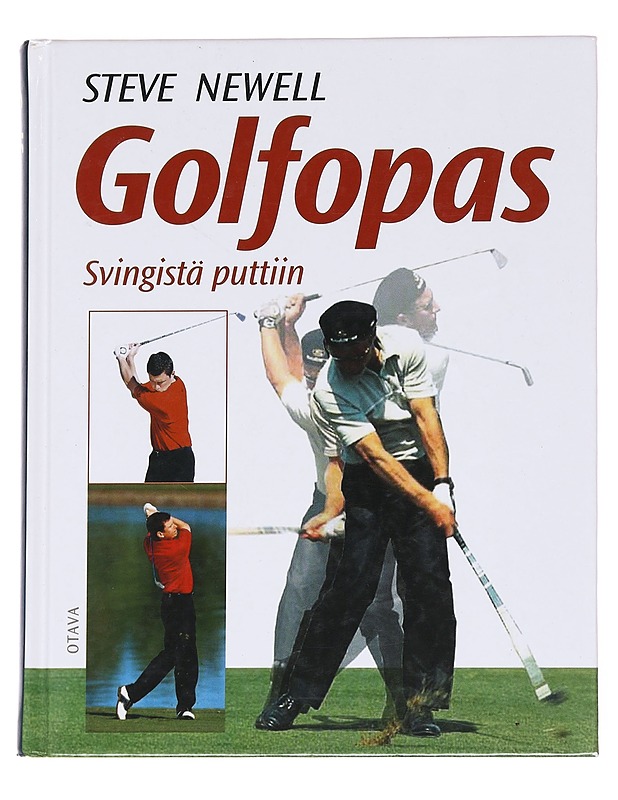 Golfopas / svingistä puttiin - NEWELL, STEVE - Tietokirjat ja oppaat - 10105612007 - 0
