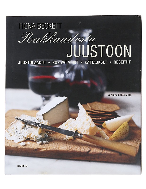 Rakkaudesta juustoon - Beckett, Fiona - Ruokakirjat - 10105612018 - 0