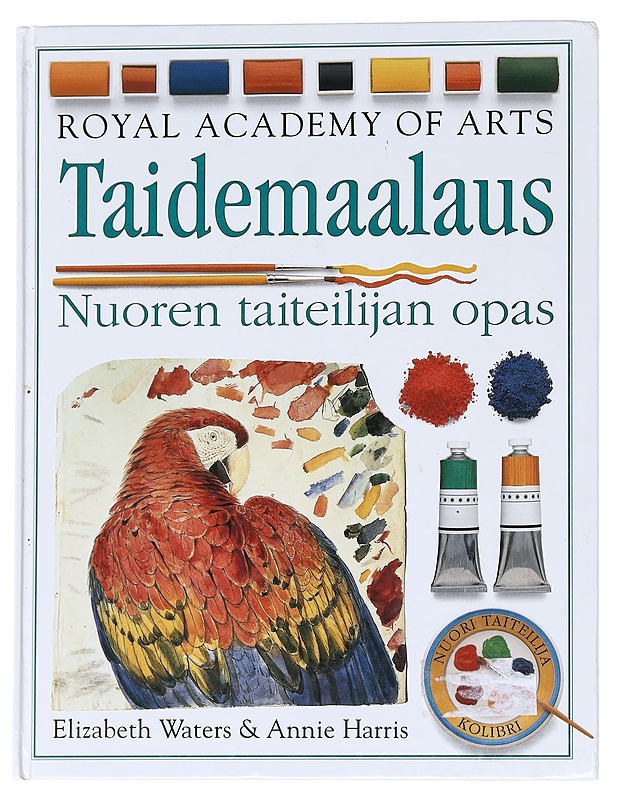 Taidemaalaus : nuoren taiteilijan opas - Waters, Elizabeth - Tietokirjat ja oppaat - 10105612079 - 0