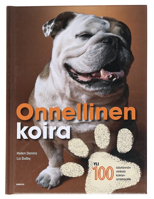Onnellinen koira - Dennis, Helen - Lemmikki- ja luontokirjat - 10105612089 - 0