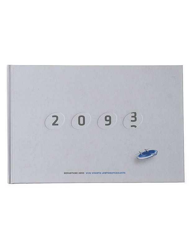 Departure 2093 : viisi visiota lentomatkailusta - Christer Haglund - Harrastekirjat - 10105612116 - 0