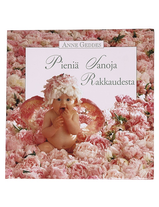 Pieniä sanoja rakkaudesta - Anne Geddes - Runot ja näytelmät - 10105612128 - 0