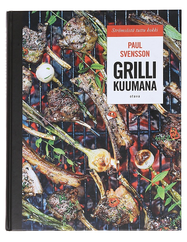 Grilli kuumana - Paul Svensson - Ruokakirjat - 10105612179 - 0