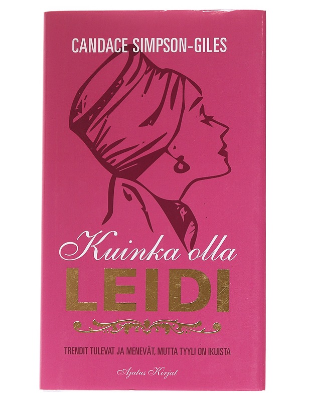 Kuinka olla leidi - Simpson-Giles, Candace - Tietokirjat ja oppaat - 10105612199 - 0