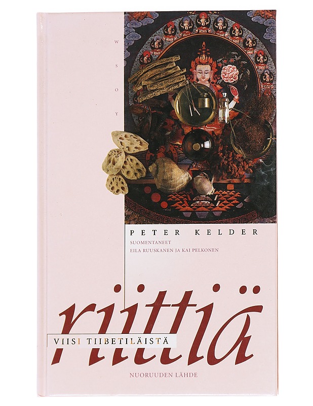 Viisi tiibetiläistä riittiä / nuoruuden lähde - Kelder, Peter - Tietokirjat ja oppaat - 10105612208 - 0