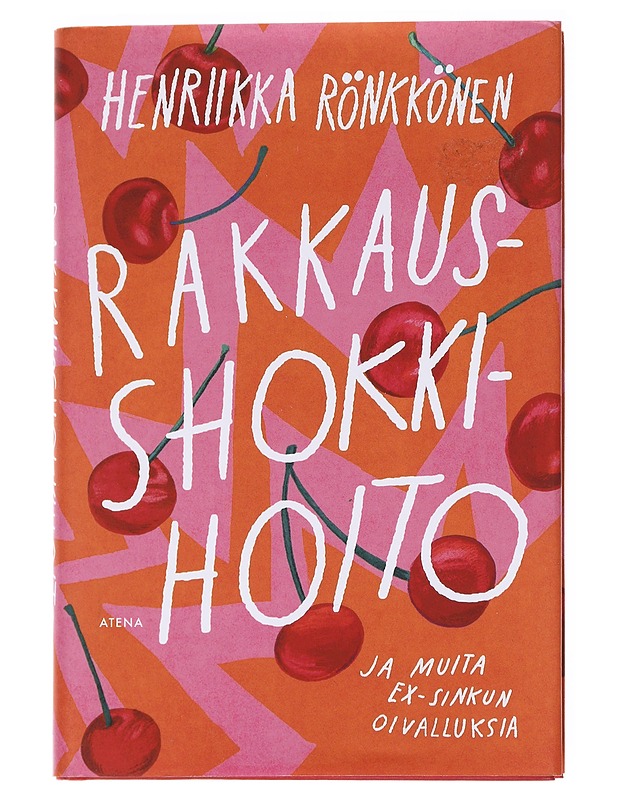 Rakkausshokkihoito ja muita ex-sinkun oivalluksia - Henriikka Rönkkönen - Romaanit ja novellit - 10105612229 - 0