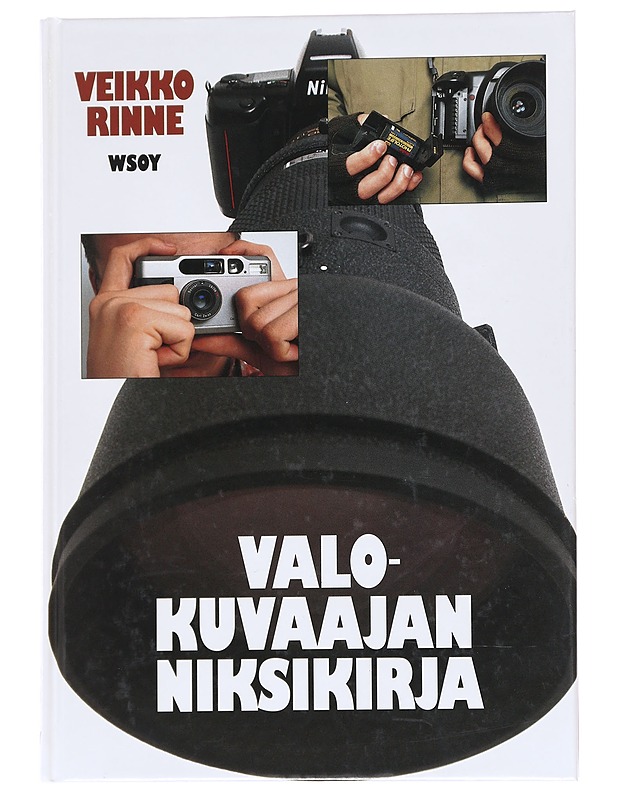 Valokuvaajan niksikirja - Veikko Rinne - Harrastekirjat - 10105612294 - 0