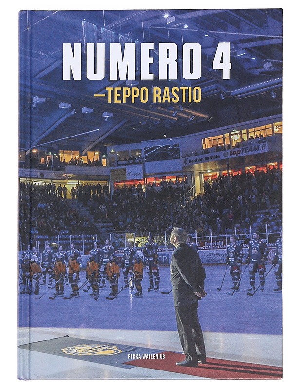 Numero 4 : Teppo Rastio - Wallenius, Pekka - Elämäkerrat ja muistelmat - 10105612295 - 0
