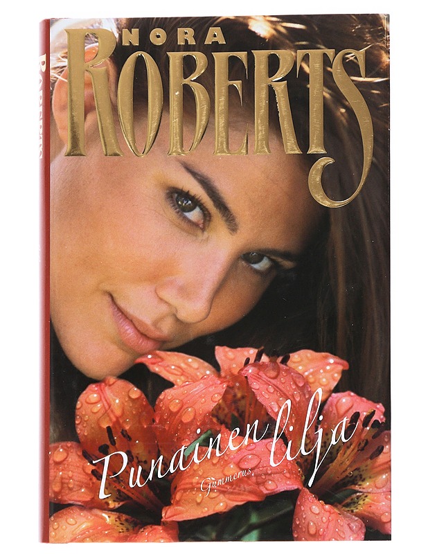 Punainen lilja - Nora Roberts - Romaanit ja novellit - 10105612303 - 0