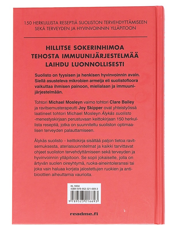 Älykäs suolisto / keittokirja : mukana 150 herkullista reseptiä - Bailey, Clare - Ruokakirjat - 10105612342 - 1