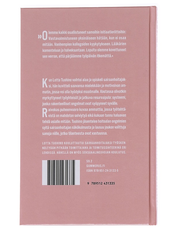 Sairaanhoitajan paikka - Lotta Tuohino - Elämäkerrat ja muistelmat - 10105612407 - 1